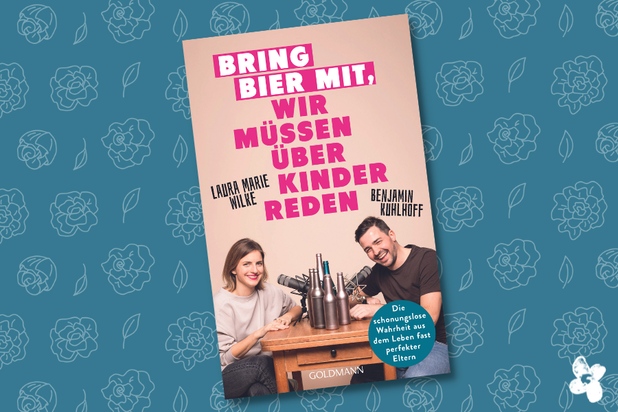 Das Bild zeigt das Cover des Buches Bring Bier mit, wir müssen über Kinder reden