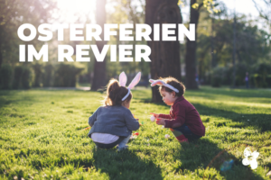 Osterferien im Ruhrgebiet